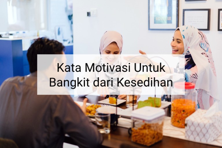Kata Motivasi Untuk Bangkit dari Kesedihan