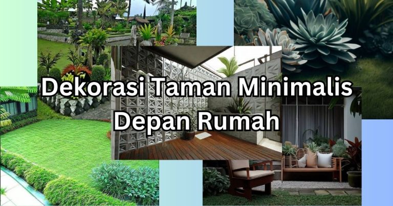 Dekorasi Taman Minimalis Depan Rumah