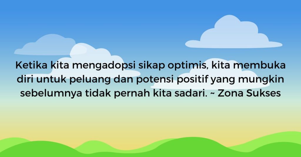 Mengapa Kita Harus Optimis